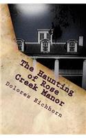 Haunting of Rose Creek Manor