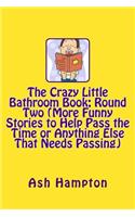 Crazy Little Bathroom Book