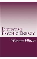 Initiative Psychic Energy