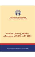 Growth, Diversity, Impact: A Snapchat of CDFIs in FY 2003