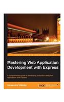 Mastering Web Application Development with Express