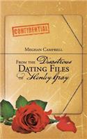From the Disastrous Dating Files of Henley Gray