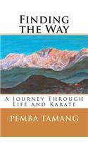 Finding the Way: A Journey Through Life and Karate