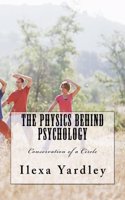 The Physics Behind Psychology: Conservation of a Circle