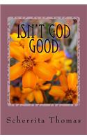 Isn't God Good