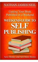 Weekend Guide to Self-Publishing
