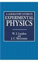 A Laboratory Course in Experimental Physics