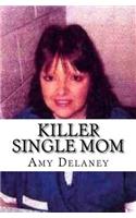 Killer Single Mom