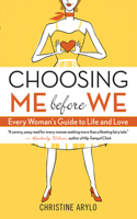 Choosing Me Before We