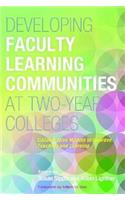 Developing Faculty Learning Communities at Two-Year Colleges