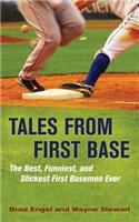 Tales from First Base