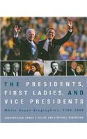 Presidents, First Ladies, and Vice Presidents