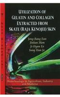 Utilization of Collagen & Gelatin Extracted from Skate (Raja Kenojei) Skin