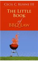 The Little Book of BBQ Law