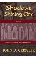 Shadows in the Shining City