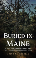 Buried in Maine