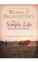 Wanda E. Brunstetter's the Simple Life Devotional: Devotional Thoughts from Amish Country