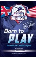 Born to Play