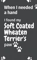 When I needed a hand, I found my Soft Coated Wheaten Terrier's paw: For Soft Coated Wheaten Terrier Puppy Fans