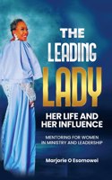 Leading Lady Her Life and Her Influence