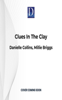 Clues in the Clay