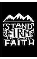 Stand Firm in the Faith Bible scripture verse 2020 Weekly Christian Planner [6x9]