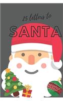 25 Letters to Santa Notebook (6x9 Activity Book for Children)