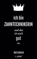 Notizbuch für Zahntechniker / Zahntechnikerin: Originelle Geschenk-Idee [120 Seiten liniertes blanko Papier]