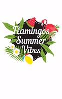 Flamingos Summer Vibes: 6x9 120 pages lined - Your personal Diary