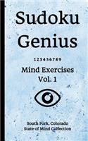 Sudoku Genius Mind Exercises Volume 1: South Fork, Colorado State of Mind Collection