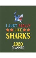 I Just Really Like Sharks 2020 Planner