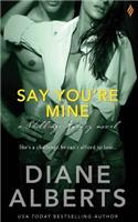 Say You're Mine