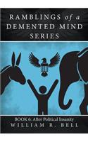 Ramblings of a Demented Mind Series