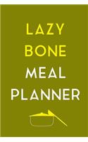 Lazy Bone Meal Planner