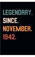 Blank Lined Journal, Notebook, Diary, Planner - Legendary Since November 1942 - 77th Birthday Gift For 77 Years Old Men and Women born in November: Medium College-Ruled Journey Diary, 110 page, Lined, 6x9 (15.2 x 22.9 cm)