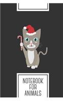 Notebook for Animals: Lined Journal with Christmas cat Design - Cool Gift for a friend or family who loves pet presents! - 6x9" - 180 White lined pages - You Can Use It f