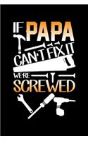 If Papa Can't Fix It We're Screwed