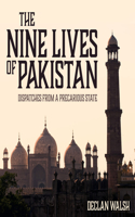 The Nine Lives of Pakistan