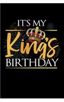 It´s My King´s Birthday: Workout Log Book And Bodybuilding Fitness Journal To Track Weighlifting Sessions For Birthday Kid Or Birthday Boy (6 x 9; 120 Pages)