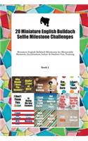 20 Miniature English Bulldach Selfie Milestone Challenges: Miniature English Bulldach Milestones for Memorable Moments, Socialization, Indoor & Outdoor Fun, Training Book 1