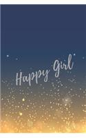 Happy Girl: Super Boss & Girl Boss Inspirational Quotes Journal & Notebook (Boss Appreciation Gifts)