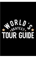 World's Okayest Tour Guide