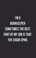 I'm A Bookkeeper Sometimes The Best Part Of My Job Is The Chair Spins