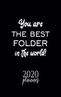 You Are The Best Folder In The World! 2020 Planner