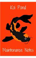 Koi Pond Maintenance Notes: Customized Compact Koi Pond Logging Book, Thoroughly Formatted, Great For Tracking & Scheduling Routine Maintenance, Including Water Chemistry, Fish
