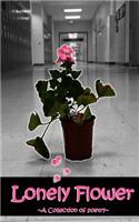 Lonely Flower