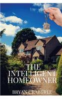 The Intelligent Homeowner
