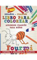 Libro Para Colorear Español - Francés I Aprender Francés Para Niños I Pintura Y Aprendizaje Creativo