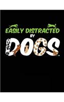 Easily Distracted By Dogs: Back To School Composition Notebook College Ruled