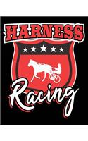Harness Racing: Horse Racing Composition Notebook Back to School 7.5 x 9.25 Inches 100 College Ruled Pages Journal Diary Gift